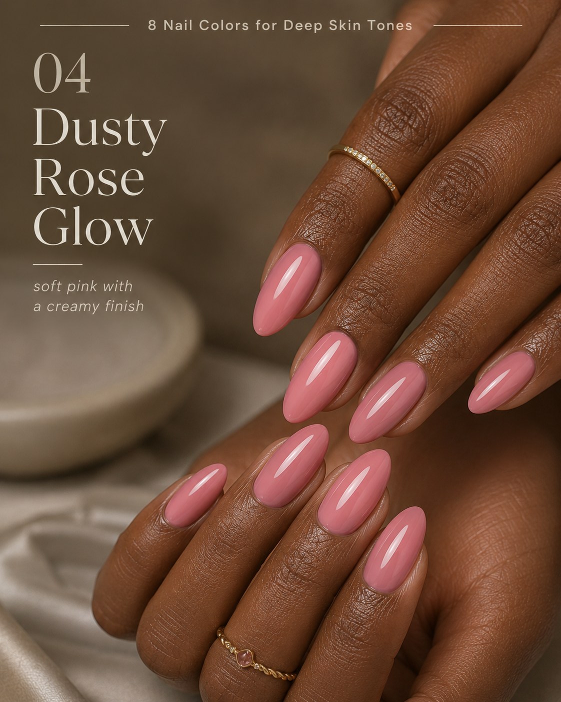 Soft dusty rose nail color for deep skin tones with a creamy, warm pink finish
