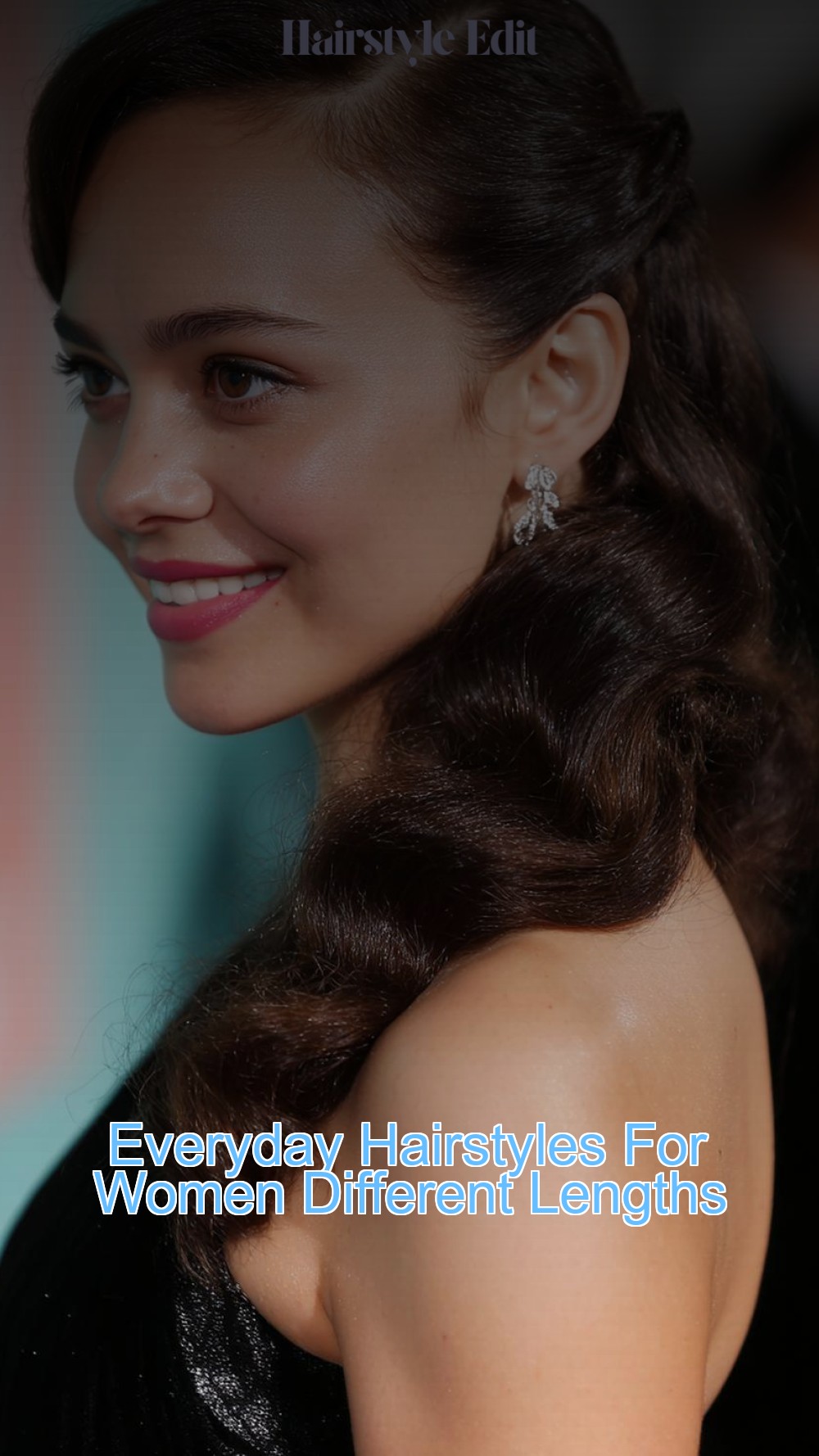 Everyday Hairstyles For Women Different Lengths