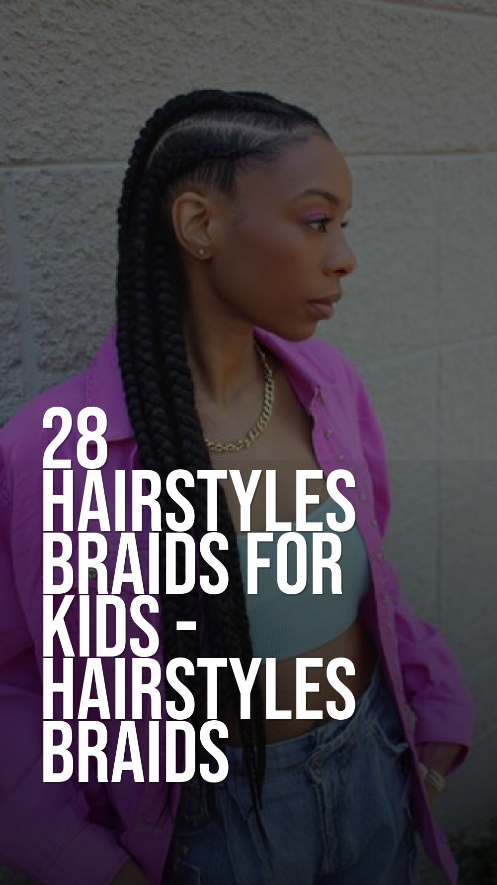 hairstyles braids for kids - Hairstyles Braids Style It Like a Pro