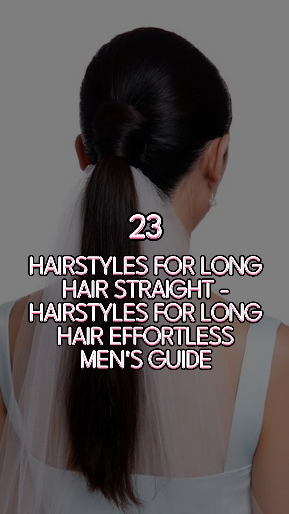 hairstyles for long hair straight - Hairstyles For Long Hair Effortless Men's Guide