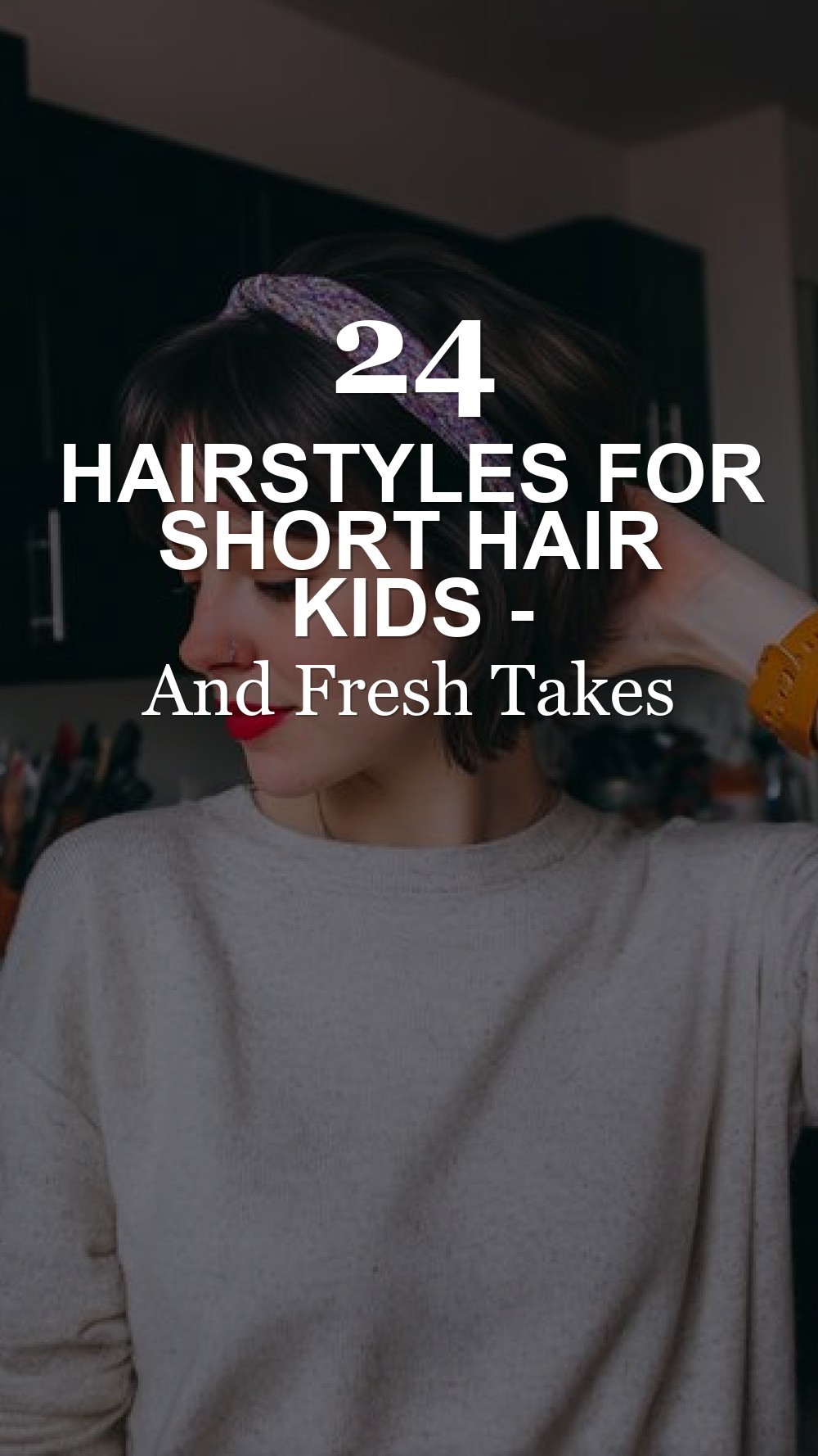 hairstyles for short hair kids - Hairstyles For Short Hair Fun And Fresh Takes