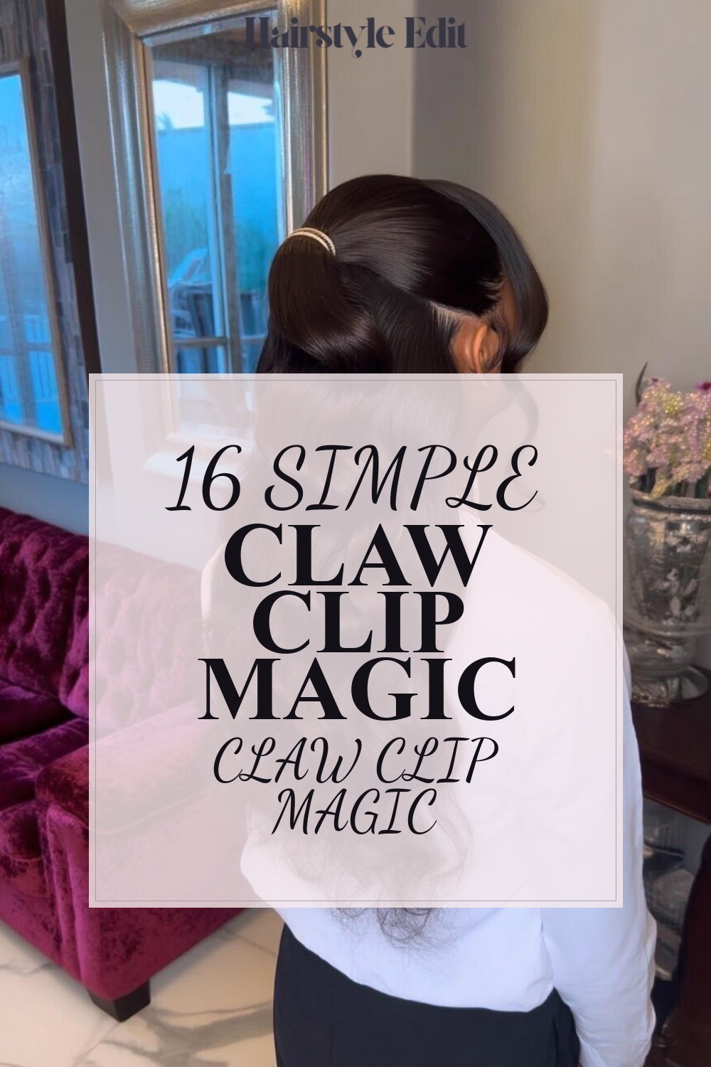 Simple Claw Clip Magic
