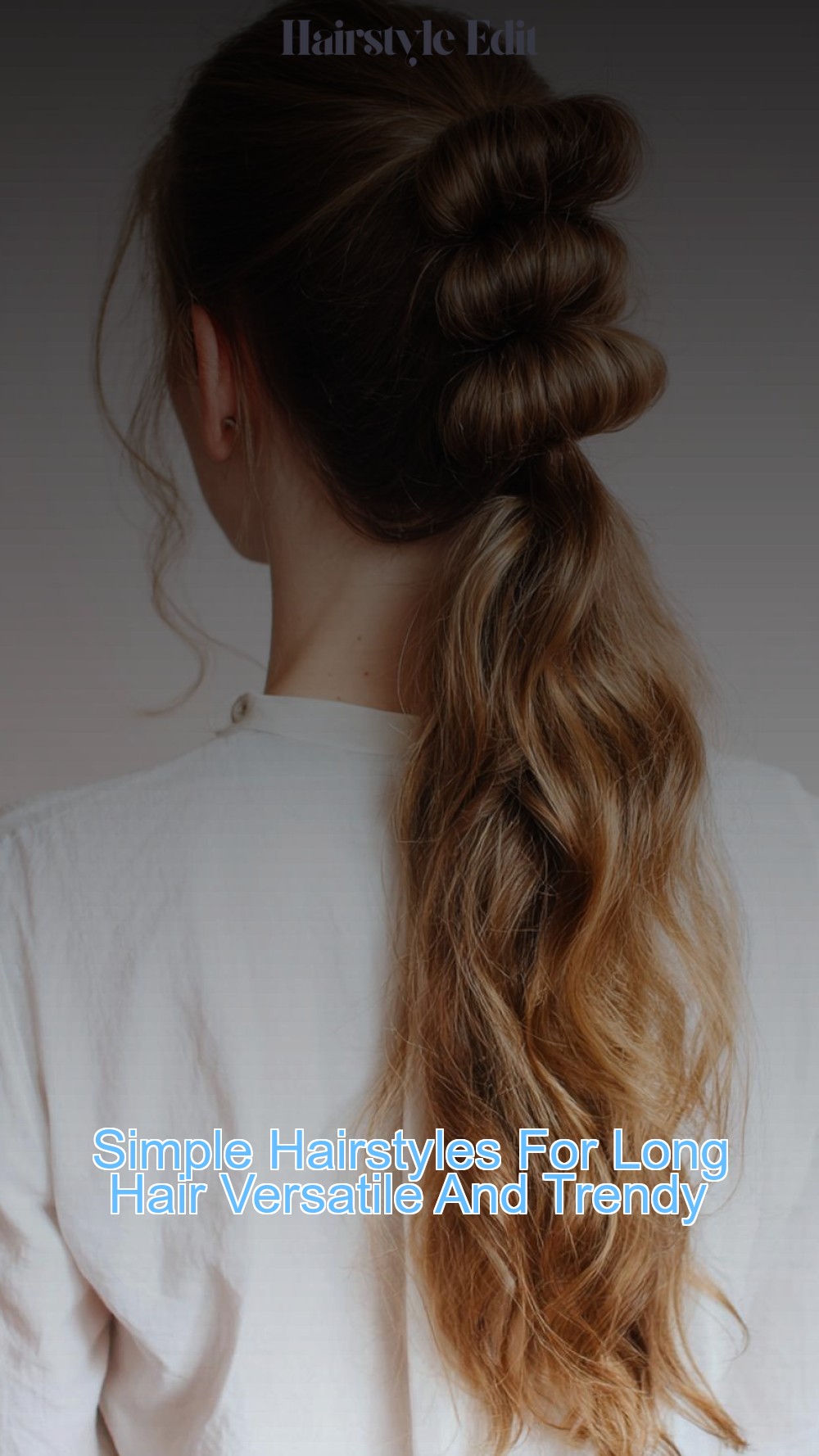 Simple Hairstyles For Long Hair Versatile And Trendy