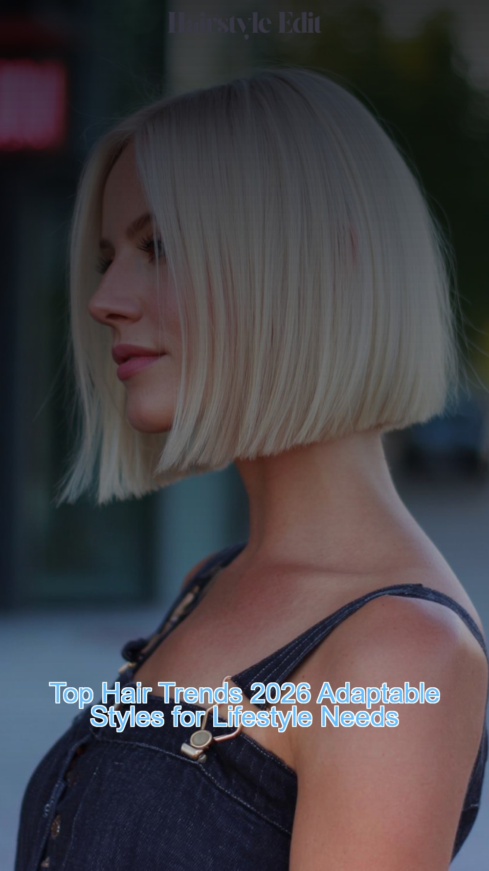 Top Hair Trends 2026 Adaptable Styles for Lifestyle Needs
